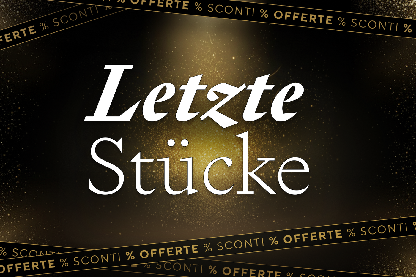 Begrenzte Mengen und sehr niedrige Preise